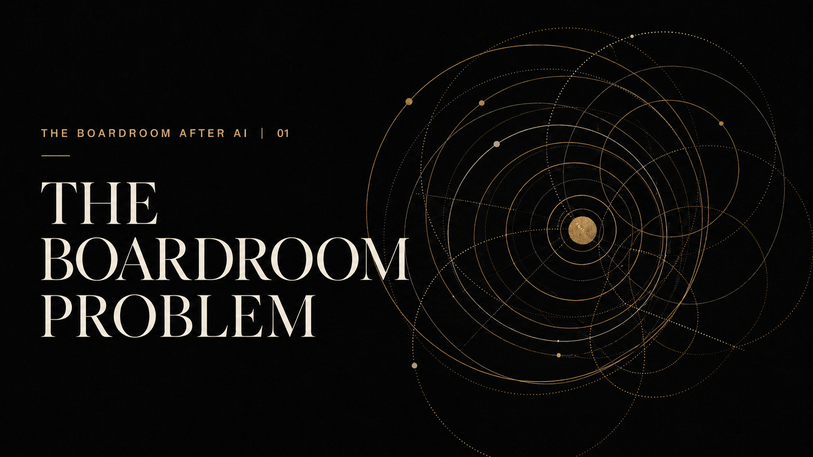 The Boardroom Problem, Episode 1 of The Boardroom After AI